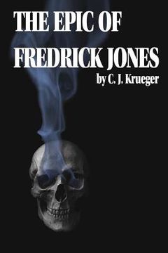 portada The Epic of Fredrick Jones (en Inglés)