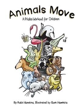 portada Animals Move: A Pilates Workout for Children (en Inglés)