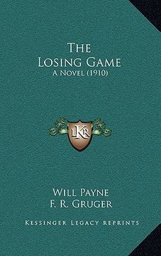 portada the losing game: a novel (1910) (in English)