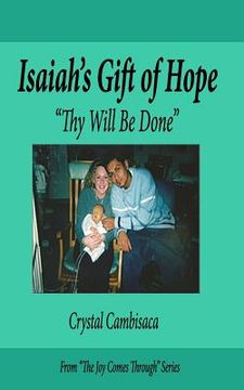 portada Isaiah's Gift of Hope: "Thy Will Be Done" (en Inglés)