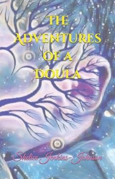 The Adventures of a Doula (en Inglés)
