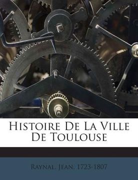portada Histoire De La Ville De Toulouse (en Francés)