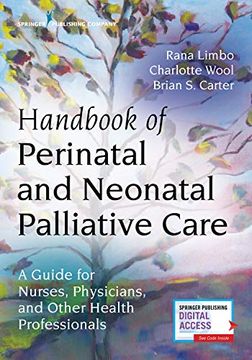 portada Handbook of Perinatal and Neonatal Palliative Care: A Guide for Nurses, Physicians, and Other Health Professionals 