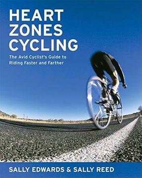 portada Heart Zones Cycling: The Avid Cyclist's Guide to Riding Faster and Farther 