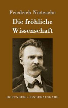 portada Die fröhliche Wissenschaft: La gaya scienza (in German)