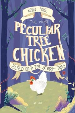 portada The Most Peculiar Tree Chicken (en Inglés)