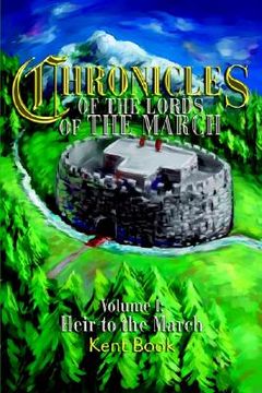 portada chronicles of the lords of the march: volume i: heir to the march