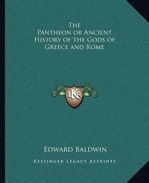 portada the pantheon or ancient history of the gods of greece and rome (en Inglés)
