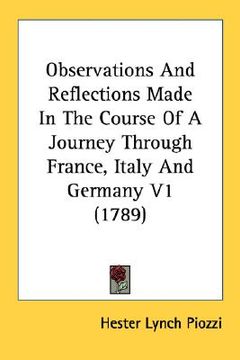 portada observations and reflections made in the course of a journey through france, italy and germany v1 (1789) (en Inglés)