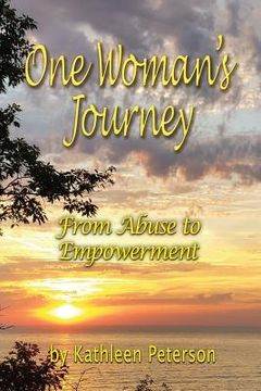 portada One Woman's Journey: From Abuse to Empowerment (in English)