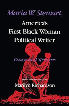portada Maria w. Stewart, America's First Black Woman Political Writer: Essays and Speeches (Blacks in the Diaspora) (en Inglés)