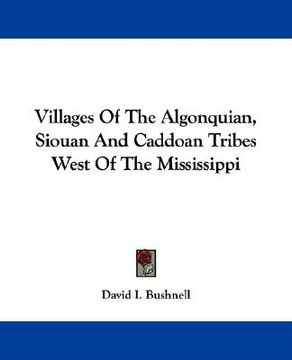 portada villages of the algonquian, siouan and caddoan tribes west of the mississippi (in English)
