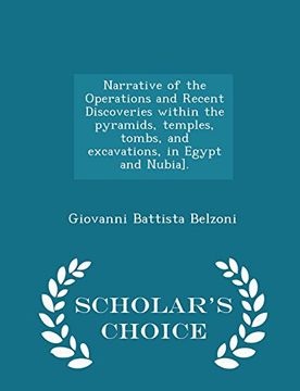 portada Narrative of the Operations and Recent Discoveries within the pyramids, temples, tombs, and excavations, in Egypt and Nubia]. - Scholar's Choice Edition