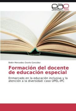 portada Formación del docente de educación especial: Enmarcado en la educación inclusiva y la atención a la diversidad: caso UPEL-IPC (Spanish Edition)
