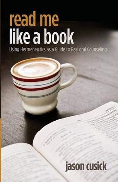 portada Read me Like a Book: Using Hermeneutics as a Guide to Pastoral Counseling (en Inglés)