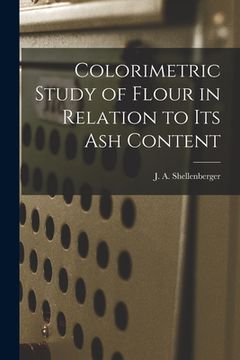 portada Colorimetric Study of Flour in Relation to Its Ash Content (en Inglés)