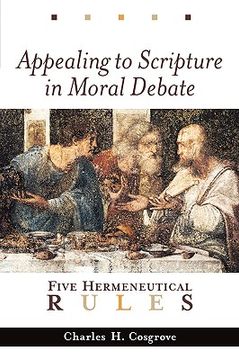 portada appealing to scripture in moral debate: five hermeneutical rules (en Inglés)