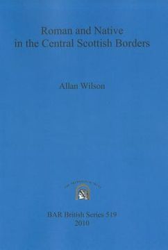 portada roman and native in the central scottish borders (en Inglés)