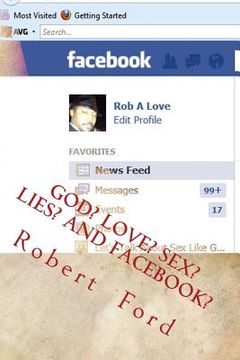 portada God? Love? Sex? Lies? and Facebook?: No subject is off limits...Heated debates... The world is invited... (en Inglés)