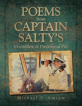portada Poems from Captain Salty's: Crumbles of Piecemeal Pie (in English)