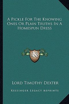 portada a pickle for the knowing ones or plain truths in a homespun dress (en Inglés)