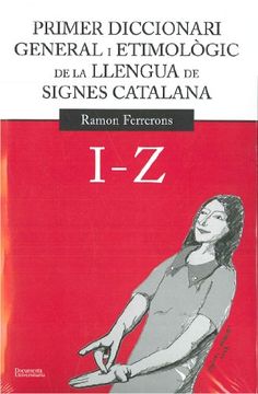 portada Primer diccionari general i etimològic I - Z de la llengua de signes catalana