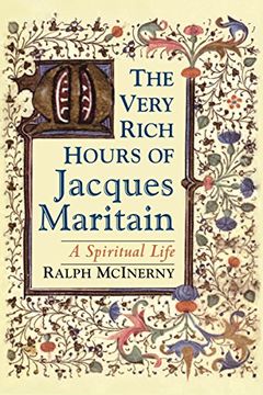 portada Very Rich Hours of Jacques Maritain, The: A Spiritual Life (en Inglés)