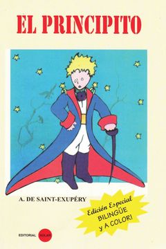 Libro El Principito Bilingue y a Color (en Espanol/inglés) De A. De Saint  Exupery - Buscalibre