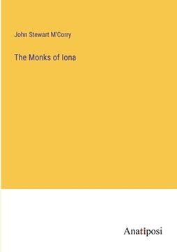 portada The Monks of Iona (in English)
