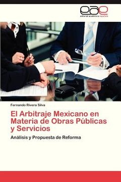 portada el arbitraje mexicano en materia de obras publicas y servicios