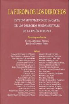 portada La Europa de los derechos : estudio sistemático de la carta de los derechos fundamentales de la Unión Europea