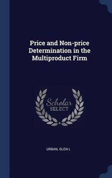 portada Price and Non-price Determination in the Multiproduct Firm (en Inglés)