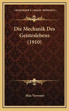 portada Die Mechanik Des Geisteslebens (1910) (in German)
