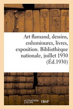 portada Art Flamand, Dessins, Enluminures, Livres Illustrés de la Donation Jean Masson, Exposition (Arts) 