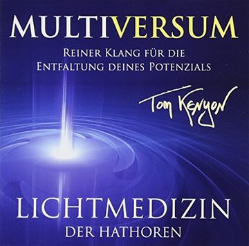 portada Lichtmedizin der Hathoren - Multiversum: Reiner Klang für die Entfaltung Deines Potenzials (en Alemán)