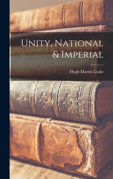 portada Unity, National & Imperial (en Inglés)