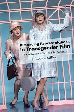 portada Distancing Representations in Transgender Film (The Suny Series Horizons of Cinema) (en Inglés)