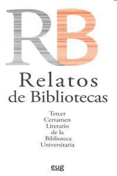 portada Relatos De Bibliotecas (Tercer Certamen Literario De La Biblioteca)