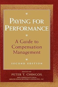 portada paying for performance: a guide to compensation management (in English)