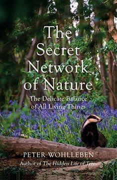 portada The Secret Network of Nature: The Delicate Balance of All Living Things (Paperback) 