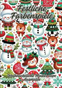 portada Festliche Farbenspiele: Weihnachtliche Muster zum Ausmalen (en Alemán)