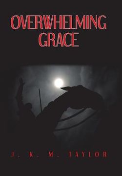 portada Overwhelming Grace (en Inglés)
