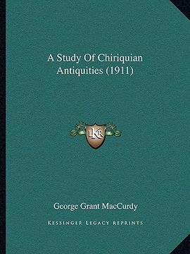 portada a study of chiriquian antiquities (1911) (en Inglés)