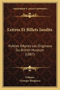 portada Lettres Et Billets Inedits: Publies D'Apres Les Originaux Du British Museum (1887) (en Francés)