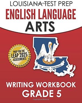 portada LOUISIANA TEST PREP English Language Arts Writing Workbook Grade 5: Preparation for the LEAP ELA Assessments