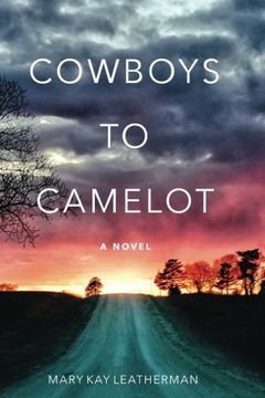 portada Cowboys to Camelot: A Novel
