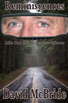 portada Reminiscences: Life Out My Rear-view Mirror