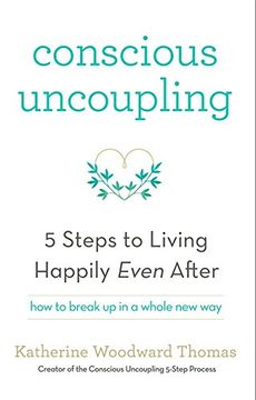 portada Conscious Uncoupling: The 5 Steps to Living Happily Even After (in English)