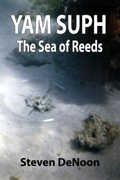 portada Yam Suph; The Sea of Reeds (en Inglés)