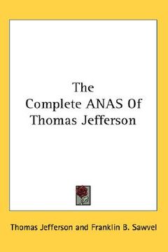 portada the complete anas of thomas jefferson (en Inglés)